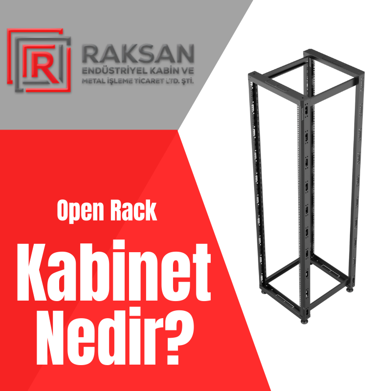 Open Rack Kabinet Nedir? Özellikleri ve Kullanım Alanları